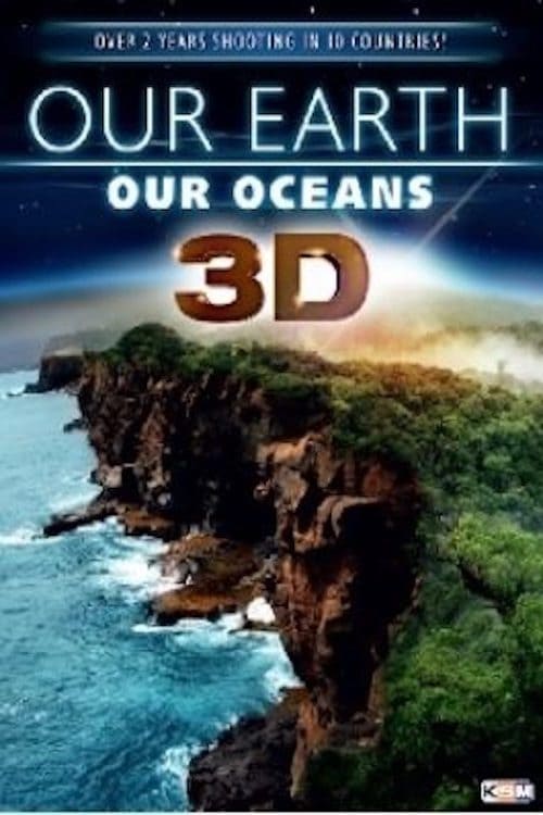 Our Earth - Our Oceans 3D poster