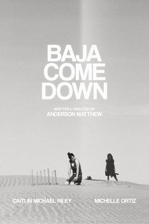 Baja Come Down Poster