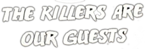 The Killers Are Our Guests