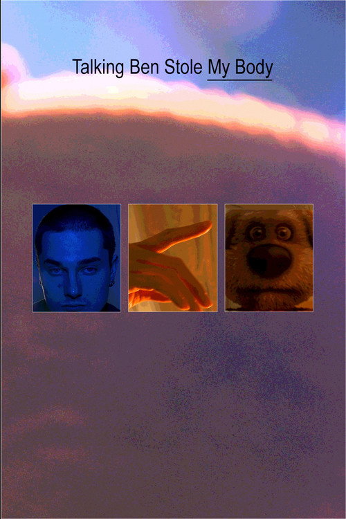 Talking Ben Stole My Body poster