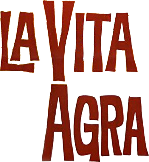 La vita agra