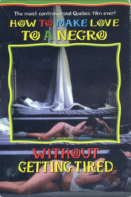 How to Make Love to a Negro Without Getting Tired Film en Streaming VF