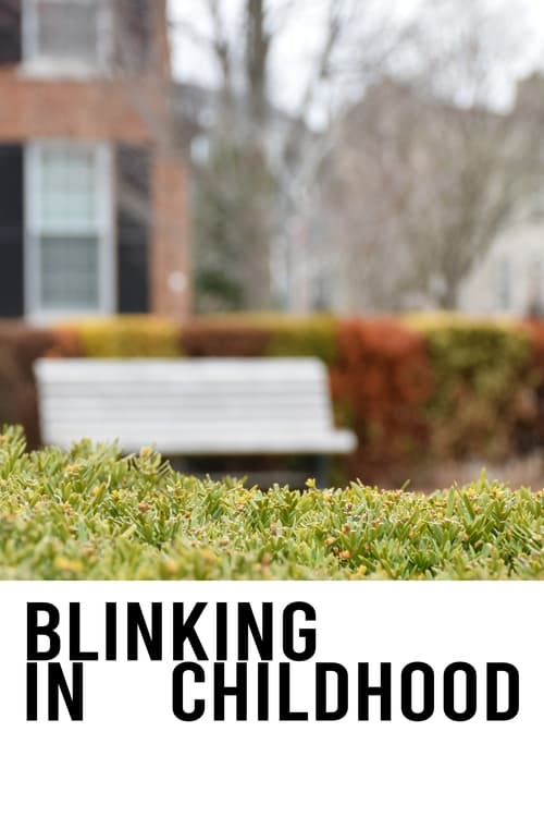 Watch Blinking In Childhood Online Download Subtitle