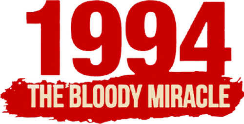 1994: The Bloody Miracle