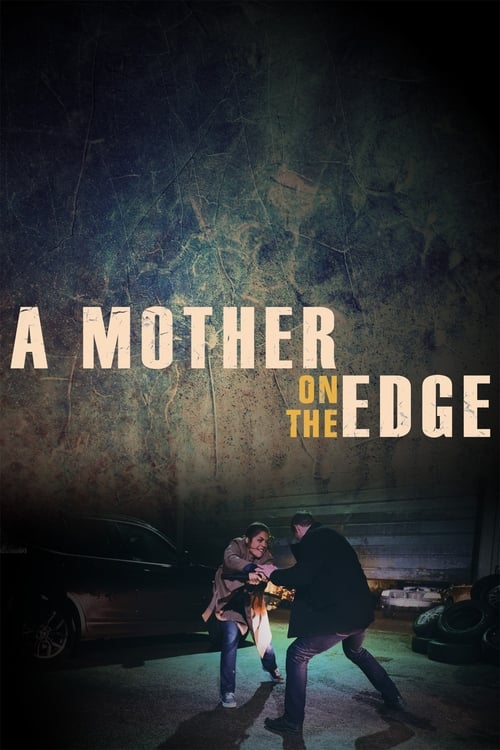 A Mother on the Edge poster