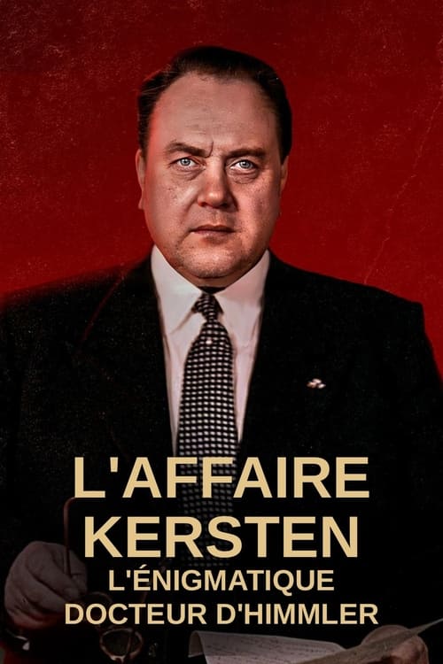 affiche du film L’Affaire Kersten : l’énigmatique docteur d’Himmler - Saison 1