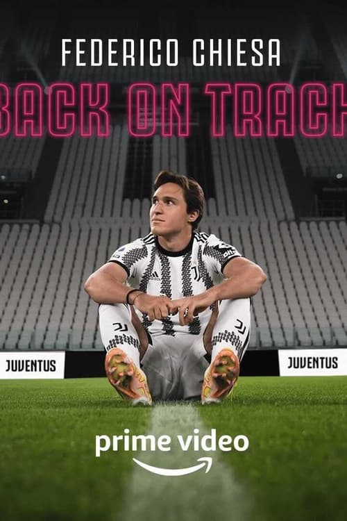 Federico Chiesa - Back on Track Movie Poster Image