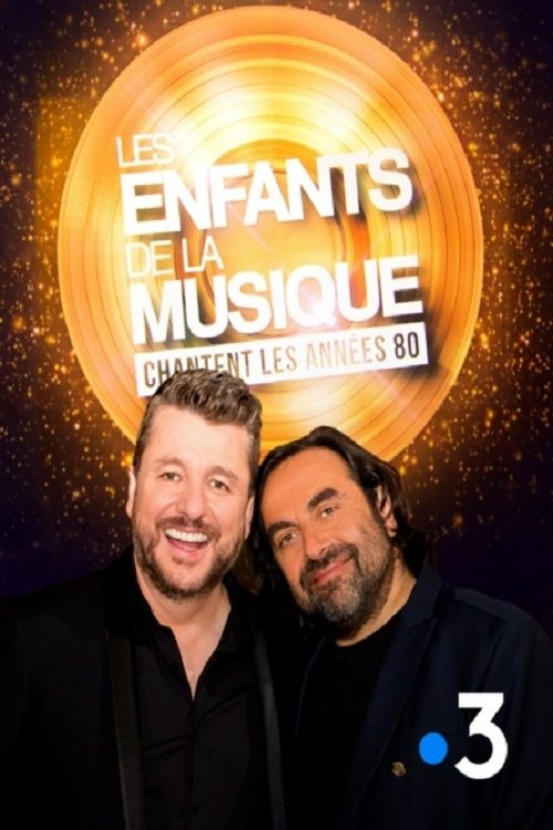 Les enfants de la musique chantent les années 80 movie poster player