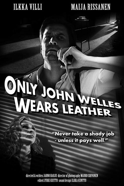 Vain John Welles pukeutuu nahkaan 2013