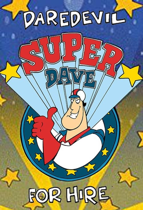 Super Dave: Daredevil for Hire (1992)