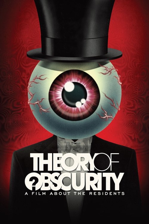 Theory of Obscurity: A Film About the Residents 2015