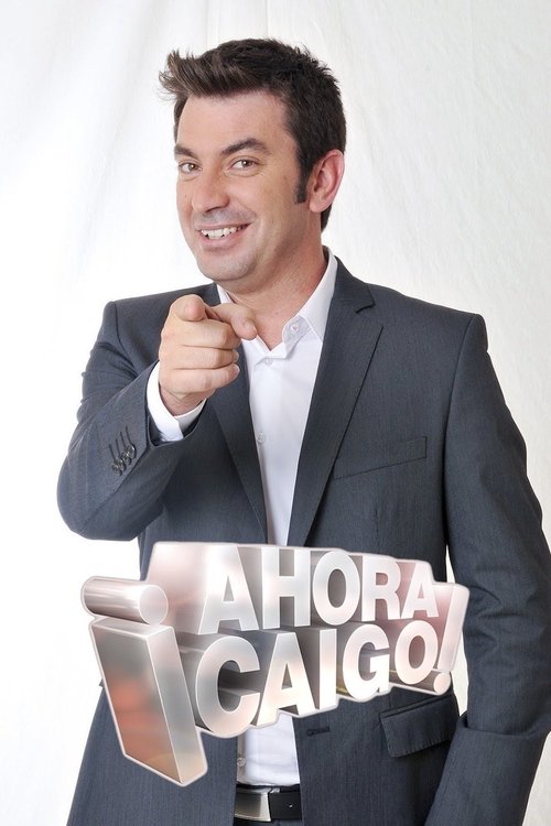 Poster ¡Ahora caigo!