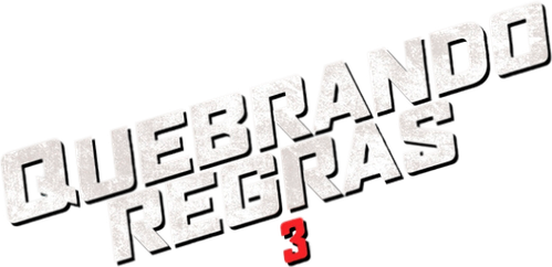 Quebrando Regras 3: Não Se Rendam - Logo 1