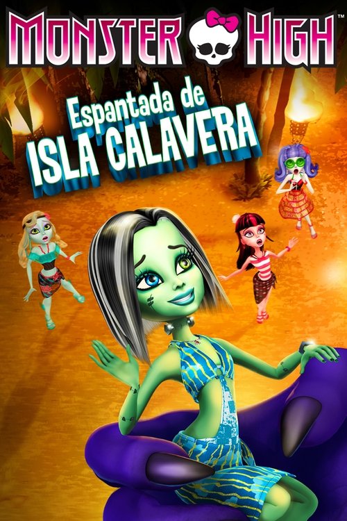 Monster High: Espantada de isla calavera 2012