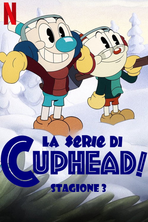 Locandina di La serie di Cuphead! – Stagione 3