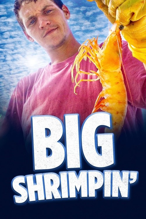 Where to stream Big Shrimpin'