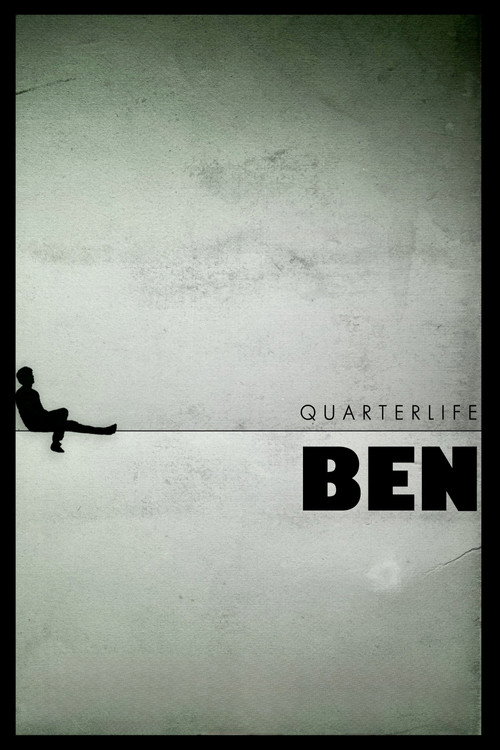 Quarterlife Ben