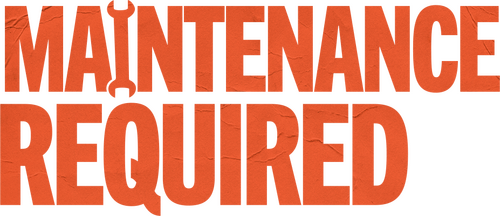 Maintenance Required