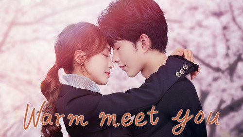 Warm Meet You