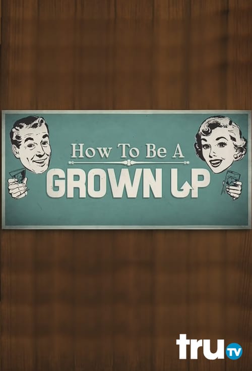 How to Be a Grown Up (2014)