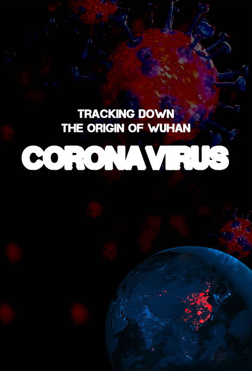 Tracking Down the Origin of the Wuhan Coronavirus poster