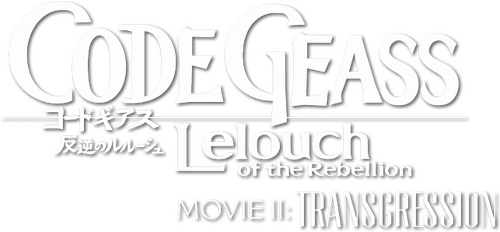 Code Geass: Lelouch of the Rebellion II - Transgression