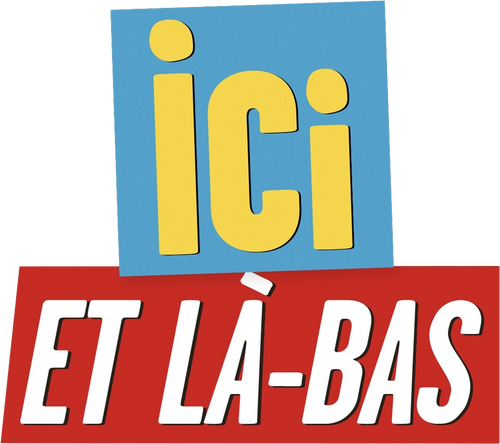 Ici et là-bas