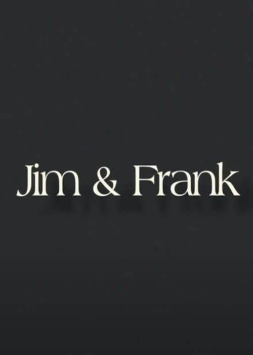 Jim & Frank Movie Poster Image