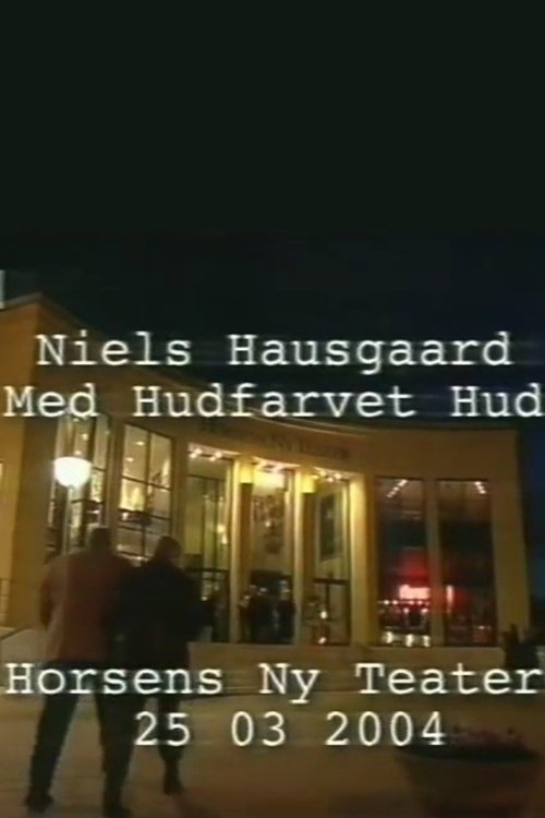 Niels Hausgaard: Med hudfarvet hud