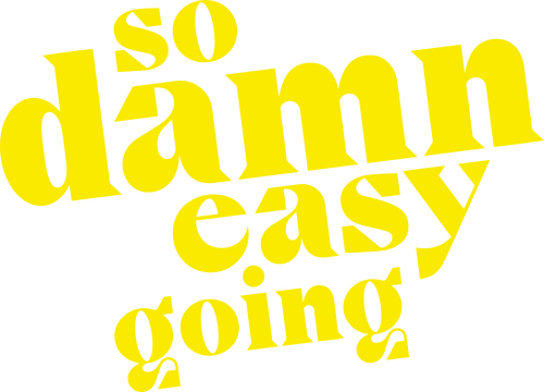 So Damn Easy Going