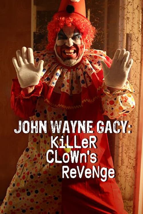 Poster John Wayne Gacy: Killer Clown's Revenge