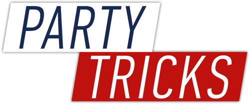 Party Tricks