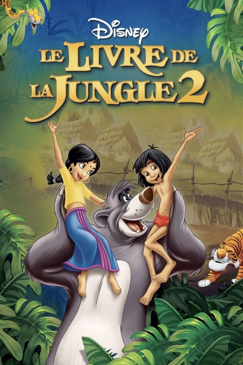 Poster image du film Le Livre de la Jungle 2 Le Livre de la Jungle 2
