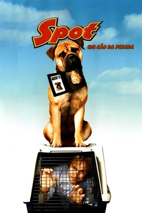 Pôster de Spot - Um Cão da Pesada