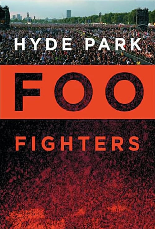 Foo Fighters: Hyde Park 2006