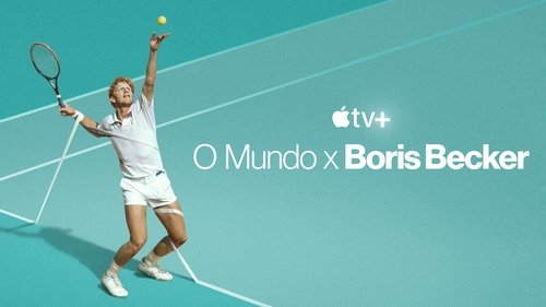 Boom! Boom! The World vs Boris Becker