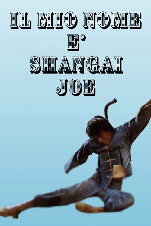 Il mio nome è Shanghai Joe (1973) poster