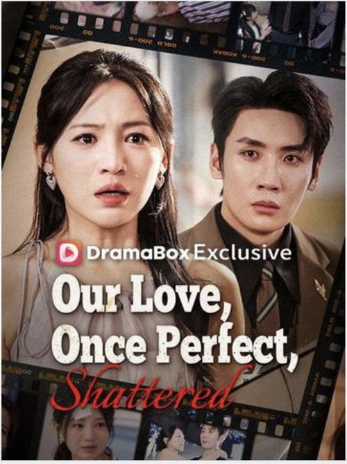Our Love, Once Perfect, Shattered