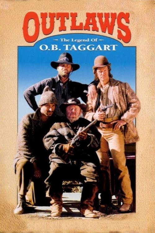 Outlaws: The Legend of O.B. Taggart Movie Poster Image