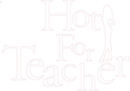 Hot for Teacher