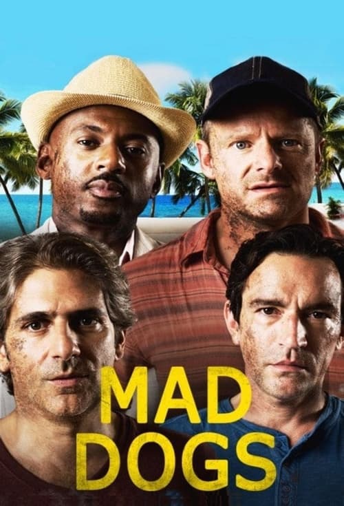 Where to stream Mad Dogs Season 1