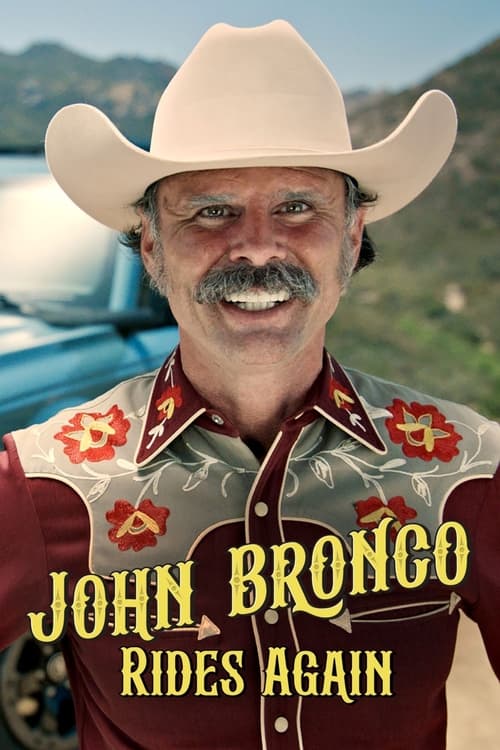 John Bronco Rides Again Movie Poster Image