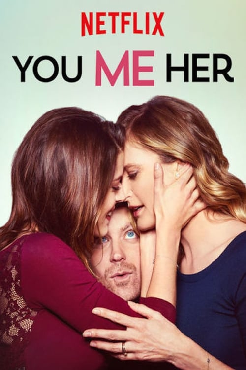 Where to stream You Me Her Season 1