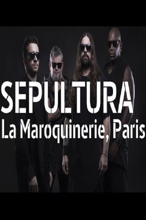 Sepultura à la Maroquinerie movie poster player