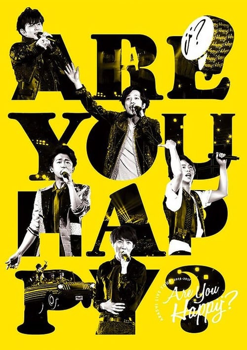 ARASHI Live Tour 2016-2017 Are You Happy? Documentary 2017