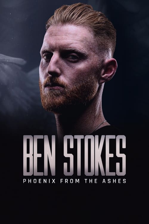 Ben Stokes: Phoenix from The Ashes