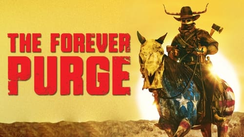 The Forever Purge - The rules are broken. - Azwaad Movie Database