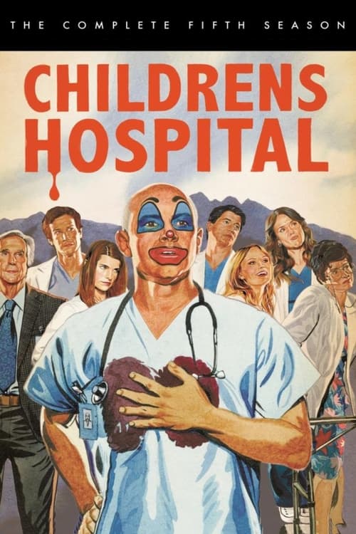 Where to stream Childrens Hospital Season 5
