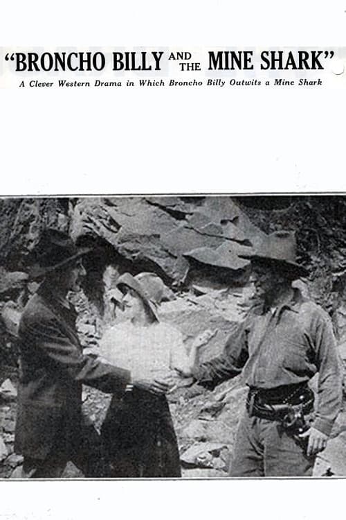 Broncho Billy and the Mine Shark (1914)