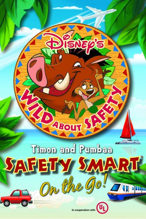 Wild About Safety: Timon and Pumbaa Safety Smart on the Go! (2013)